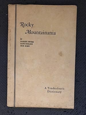 Immagine del venditore per Rocky Mountainania"; or (A Tenderfoot's Dictionary) venduto da Cragsmoor Books