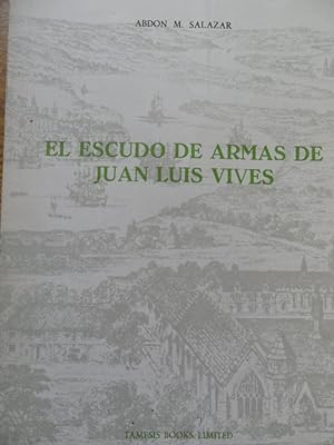 Imagen del vendedor de El Escudo De Armas De Juan Luis Vives a la venta por Clement Burston Books