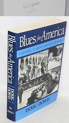 Seller image for blues for America; a critique, a lament, and some memories for sale by Bolerium Books Inc.