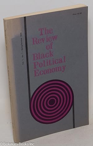 The review of black political economy, vol. 1, no. 1 - spring/summer 1970