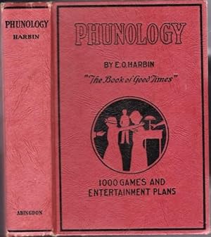 Phunology: "The Book of Good Times" - 1000 Games and Entertainment Plans - A Collection of Tried ...