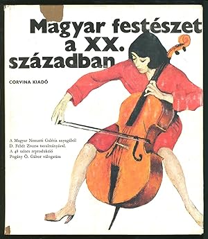 Seller image for Magyar Festeszet a XX. Szazadban for sale by Between the Covers-Rare Books, Inc. ABAA
