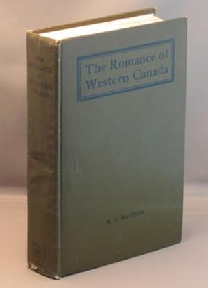Imagen del vendedor de The Romance of Western Canada a la venta por Neil Williams, Bookseller