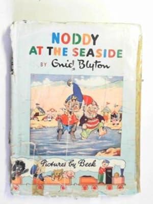 Image du vendeur pour Noddy at the seaside mis en vente par Cotswold Internet Books