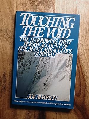 Seller image for TOUCHING THE VOID : The Harrowing First Person Account of One Man's Miraculous Survival for sale by 100POCKETS