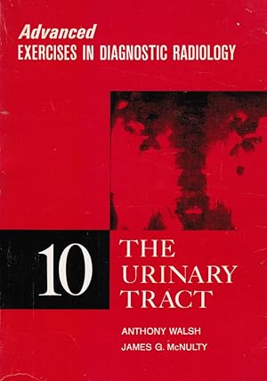 Seller image for Advanced Exercises in Diagnostic Radiology: the Urinary Tract for sale by Bookshop Baltimore