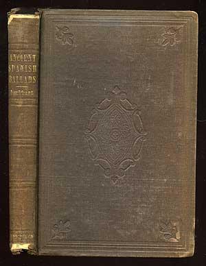 Bild des Verkufers fr Ancient Spanish Ballads: Historical and Romantic zum Verkauf von Between the Covers-Rare Books, Inc. ABAA