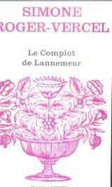 Seller image for Le complot de Lannemeur for sale by Frederic Delbos