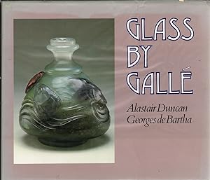 Seller image for Glass by Galle for sale by Jonathan Grobe Books