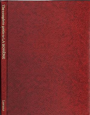Image du vendeur pour The Complete Guide to La Boheme mis en vente par Jonathan Grobe Books