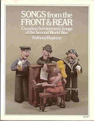 Seller image for Songs from the Front & Rear Canadian Sevicemen's Songs of the Second World War for sale by Riverwash Books (IOBA)
