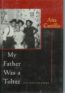 My Father Was a Toltec and Selected Poems