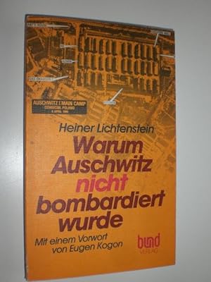 Bild des Verkufers fr Warum Auschwitz nicht bombadiert wurde. Mit einem Vorwort von Eugen Kogon. zum Verkauf von Stefan Kpper