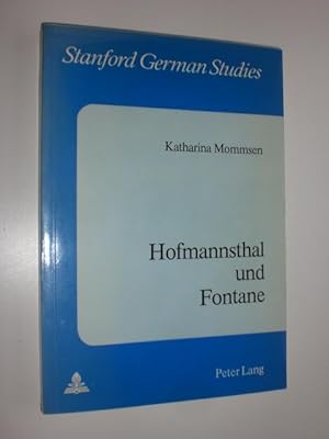 Hofmannsthal und Fontane. Herausgegeben vom Institut für Germanistik der Universität Stanford, Ka...