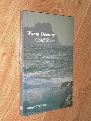 Image du vendeur pour Warm Oceans Cold Seas mis en vente par Dublin Bookbrowsers