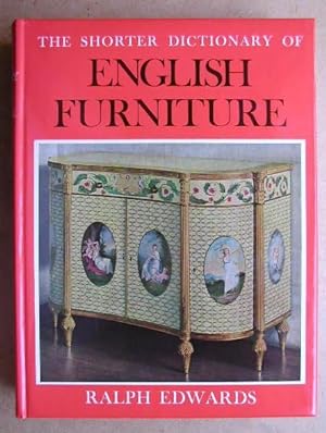 Seller image for The Shorter Dictionary of English Furniture from the Middle Ages to the Late Georgian Period. for sale by N. G. Lawrie Books