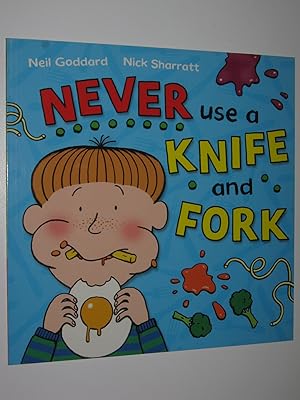 Imagen del vendedor de Never Use A Knife And Fork a la venta por Manyhills Books