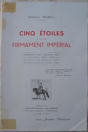 Immagine del venditore per Cinq toiles  notre firmament imprial. Sidi-Brahim 1845. Camerone 1863. Fachoda 1896-1898. La prise de Samory 1898. La conqute du Tchad 1900. venduto da Librairie les mains dans les poches