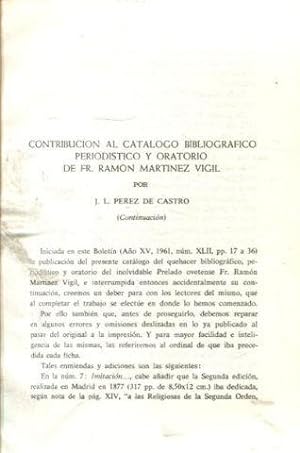 CONTRIBUCION AL CATALOGO BIBLIOGRAFICO, PERIODISTICO Y ORATORIO DE FR. RAMON MARTINEZ VIGIL (CONT...