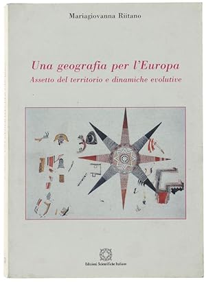 UNA GEOGRAFIA PER L'EUROPA. Assetto del territorio e dinamiche evolutive.: