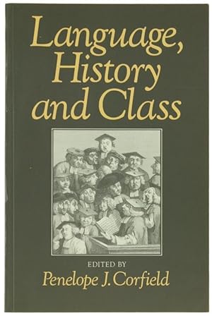 LANGUAGE, HISTORY AND CLASS.:
