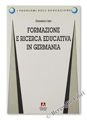Imagen del vendedor de FORMAZIONE E RICERCA EDUCATIVA IN GERMANIA.: a la venta por Bergoglio Libri d'Epoca