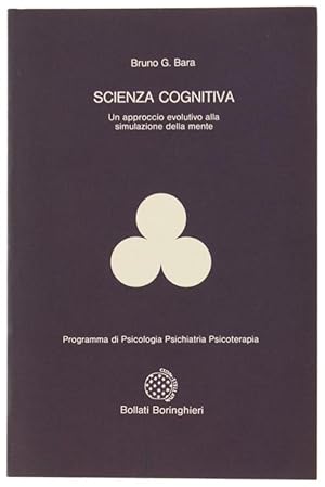 Immagine del venditore per SCIENZA COGNITIVA. Un approccio evolutivo alla simulazione delle mente.: venduto da Bergoglio Libri d'Epoca