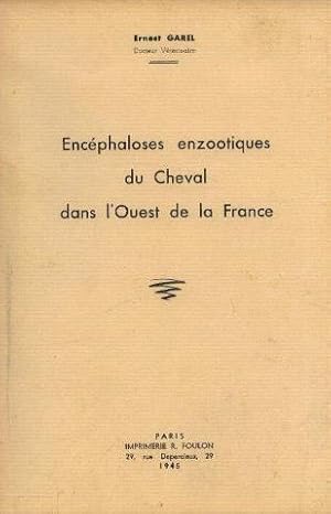 Encéphaloses enzootiques du cheval dans l'ouest de la france