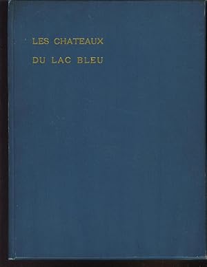 Seller image for Les Chateaux Du Lac Bleu for sale by Gumshoe Books