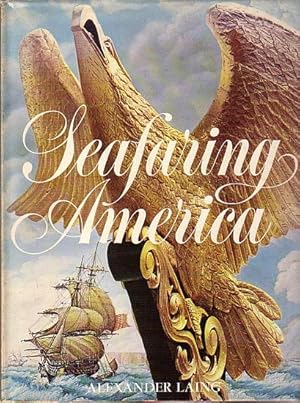 Seller image for THE AMERICAN HERITAGE HISTORY OF SEAFARING AMERICA for sale by Jean-Louis Boglio Maritime Books