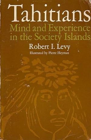 Immagine del venditore per TAHITIANS - Mind and Experience in the Society Islands venduto da Jean-Louis Boglio Maritime Books