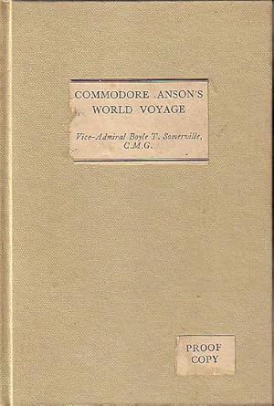 Image du vendeur pour COMMODORE ANSON'S WORLD VOYAGE INTO THE SOUTH SEAS AND AROUND THE WORLD mis en vente par Jean-Louis Boglio Maritime Books