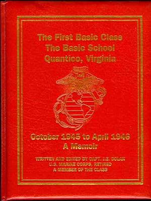 The First Basic Class TBS 1945-1946: A Memoir