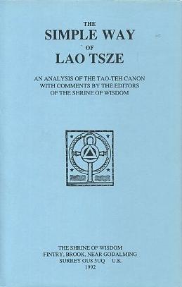 Bild des Verkufers fr THE SIMPLE WAY OF LAO TSZE.: An Analysis of the Tao-Teh Canon with Comments zum Verkauf von By The Way Books