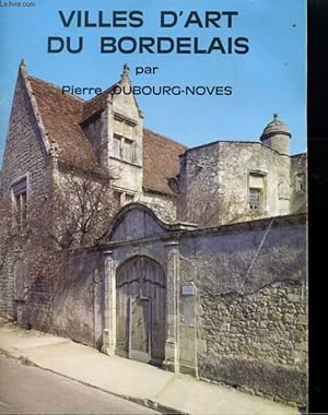 Seller image for VILLES D'ART DU BORDELAIS for sale by Le-Livre