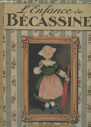 Image du vendeur pour L'ENFANCE DE BECASSINE mis en vente par Le-Livre