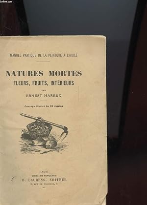 Bild des Verkufers fr NATURES MORTES - FLEURS, FRUITS, INTERIEURS zum Verkauf von Le-Livre