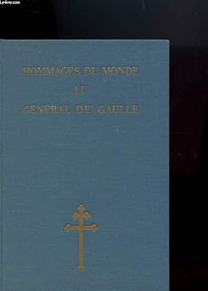 Immagine del venditore per HOMMAGES DU MONDE AU GENERAL DE GAULLE venduto da Le-Livre