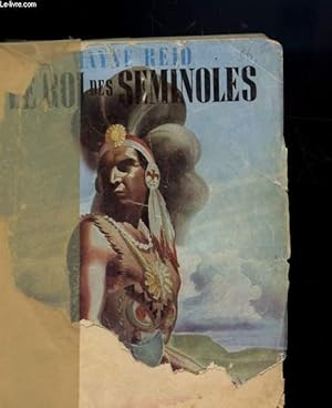 Bild des Verkufers fr LE ROI DES SEMINOLES zum Verkauf von Le-Livre