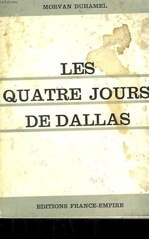 Image du vendeur pour LES QUATRE JOURS DE DALLAS. mis en vente par Le-Livre