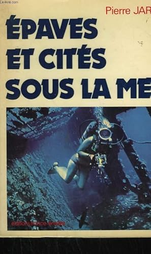 Seller image for EPAVES ET CITES SOUS LA MER. for sale by Le-Livre