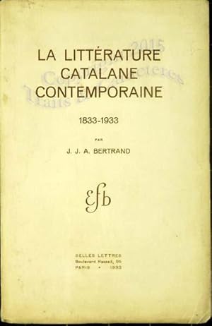 La littérature catalane contemporaine. 1833-1933.