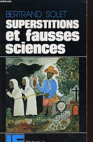 Bild des Verkufers fr SUPERSTITIONS ET FAUSSES SCIENCES zum Verkauf von Le-Livre
