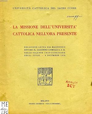 Seller image for LA MISSIONE DELL'UNIVERSITA CATTOLICA NELL'ORA PRESENTE for sale by Le-Livre