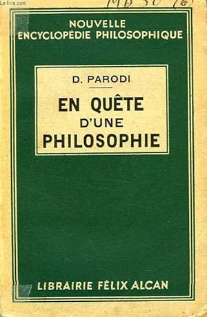 Bild des Verkufers fr EN QUETE D'UNE PHILOSOPHIE, ESSAIS DE PHILOSOPHIE PREMIERE zum Verkauf von Le-Livre