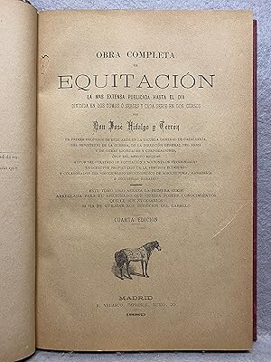 Seller image for OBRA COMPLETA DE EQUITACION : LA MAS EXTENSA PUBLICADA HASTA EL DIA DIVIDIDA EN DOS TOMOS O SERIES Y CADA SERIE EN DOS CURSOS. for sale by Auca Llibres Antics / Yara Prez Jorques