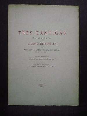 Seller image for TRES CANTIGAS EN ALABANZA DE LA CIUDAD DE SEVILLA. for sale by Auca Llibres Antics / Yara Prez Jorques
