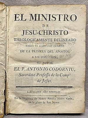 EL MINISTRO DE JESU-CHRISTO THEOLOGICAMENTE DELINEADO SOBRE EL CAPITULO CUARTO DE LA PRIMERA DEL ...
