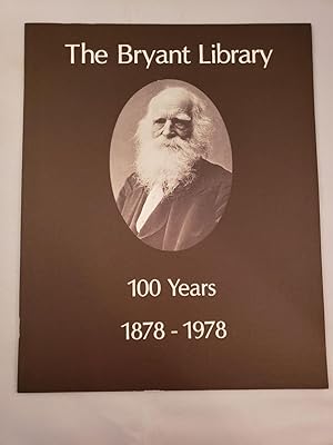 Seller image for The Bryant Library 100 Years 1878 - 1978 for sale by WellRead Books A.B.A.A.