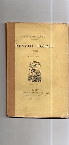 SEVERO TORELLI. Drame en cinq actes et en vers.